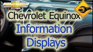 Chevrolet Equinox  Information Displays [upl. by Hterrag]