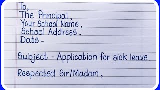 Sick leave application to principalWrite sick leave application to the principalLetter Writing [upl. by Loris]