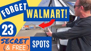 FORGET WALMART 23 SECRET amp UNUSUAL FREE OVERNIGHT RV PARKING SPOTS [upl. by Yasmeen]