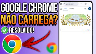 Google Chrome não carrega páginas  Resolvido [upl. by Khichabia373]