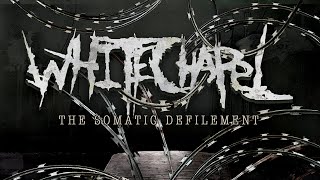 Whitechapel  The Somatic Defilement FULL ALBUM [upl. by Nylram]