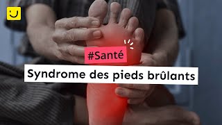 Syndrome des pieds brûlants [upl. by Nuahsyt]