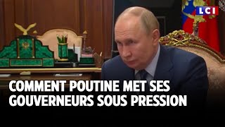 Comment Poutine met ses gouverneurs sous pression｜LCI [upl. by Bonar]