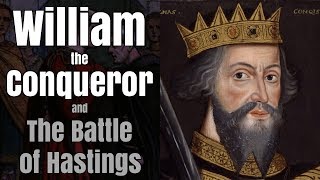 William the Conqueror and the Battle of Hastings 1066  documentary [upl. by Philo390]