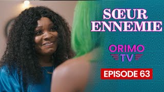 SŒUR ENNEMIE  Episode 63  Série Africaine [upl. by Eniortna]