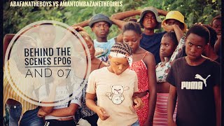 Behind the scenesABAFANATHEBOYS VS AMANTOMBAZANETHEGIRLSEP6n7 sasenathistudios2020 [upl. by Pooh]