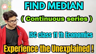 Find Median explanation on continuous series concept based explanationclass 11 economics statistics [upl. by Nyhagen]