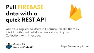 Pull Firebase data with a quick REST API [upl. by Cyrill]