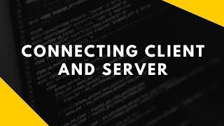 Connecting client and server using sockets [upl. by Fi]