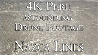 Peru  Nazca Lines Rare Relaxing 4k Drone Footage Captured  2020 [upl. by Pylle408]