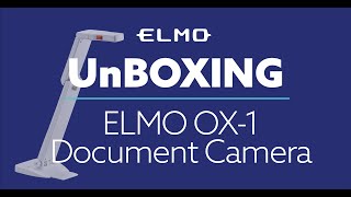 Unboxing ELMO OX 1 Document Cameras [upl. by Mclaughlin]