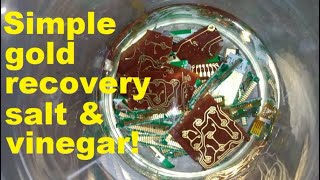 Simple gold recovery with salt and vinegar [upl. by Shane]