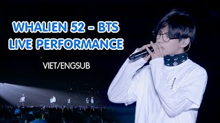 VietsubEngsub Whalien 52  BTS Live [upl. by Doreen]