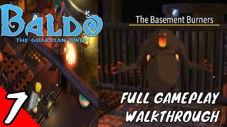 Baldo The Guardian Owls  Full Gameplay Walkthrough Part 7  The Basement Burners Dungeon Guide [upl. by Hike]