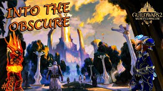 Guild Wars 2 Secrets of the Obscure  8  Into The Obscure [upl. by Emil]