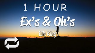 1 HOUR 🕐  Elle King  Exs amp Ohs Lyrics [upl. by Naus]