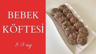 BEBEKLERE KÃ–FTE TARÄ°FÄ°  BEBEKLERE BUZLUK Ä°Ã‡Ä°N KÃ–FTE NASIL YAPILIR [upl. by Ernst633]