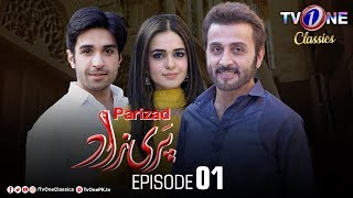 Parizad  Episode 1 Sumbul Iqbal  Faisal Rehman  TV One Classics Drama [upl. by Sonitnatsnoc]