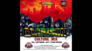 DJ DOTCOM GARRISON CULTURE MIX VOL 7 SEPTEMBER 2017 CLEAN VERSION [upl. by Maxine]