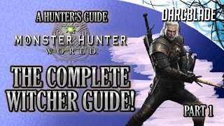 The Complete Witcher Guide  Side Quests Rewards amp More  Monster Hunter World [upl. by Anatniuq]