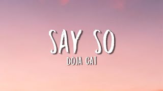 Doja Cat  Say So Lyrics [upl. by Sanborne]