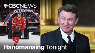 Why are Canadians angry at Wayne Gretzky after 4 Nations FaceOff  Hanomansing Tonight [upl. by Anada]