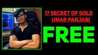 17 Secret of GOLD Course FREE Download  Umar Punjabi Course Leaked  The Alpha Trader Course Free 🥳 [upl. by Publia974]