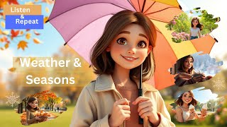 🌦️ English Listening Practice Weather and Seasons  تمرين الاستماع باللغة الإنجليزية الطقس والفصول [upl. by Esoryram]