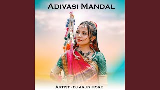 Adivasi Mandal [upl. by Ahsinahs]