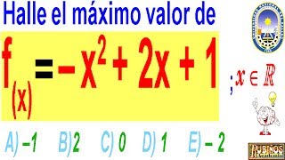 Examen Admision a la Universidad CALLAO Maximos y Minimos Algebraicos Solucionario UNAC [upl. by Emia868]