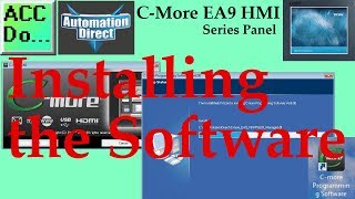 CMore EA9 HMI Series Panel Installing the Software [upl. by Iror]