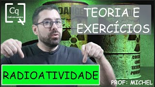 RADIOATIVIDADE  REVISÃO  TEORIA E EXERCÍCIOS [upl. by Adnilym]