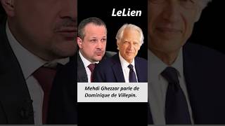 Mehdi Ghezzar parle de Dominique de Villepin un homme de conviction الجزائر [upl. by Lanam]