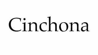 How to Pronounce Cinchona [upl. by Seko]