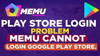 Memu cannot log in Google Play StoreMemu Android Emulator Play store Problem [upl. by Hakeem]