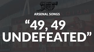 49 UNDEFEATED ARSENAL CHANT [upl. by Luhe]