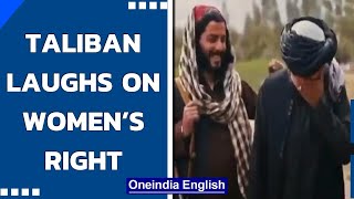 Taliban’s old video laughing on women’s right go viral Oneindia News [upl. by Aicital]