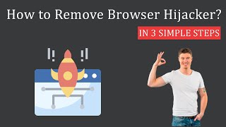 How to Remove Browser Hijacker in 3 Simple Steps [upl. by Veal]