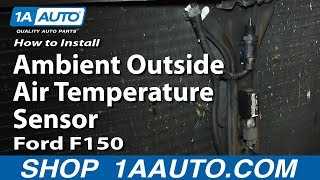 How To Replace Outside Air Temperature Sensor 0408 Ford F150 [upl. by Elrem]