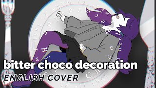 Bitter Choco Decoration ♡ English Cover【rachie】 ビターチョコデコレーション [upl. by Ydissac]