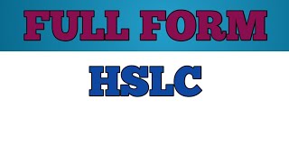 Full Form of HSLC  Did you know [upl. by Treble798]