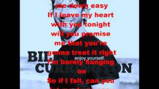 Let Me Down Easy  Billy Currington lyrics [upl. by Atalante]