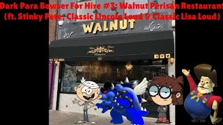 Dark Para Bowser For Hire 3 Walnut Persian Restaurant ft Stinky Pete CLL amp Classic Lisa Loud [upl. by Melodee145]