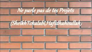 Ne raconte pas tes projets Cheikh Tchalabi [upl. by Asena942]