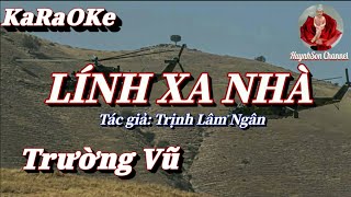 Karaoke Lính Xa Nhà  Trường Vũ [upl. by Aihset]