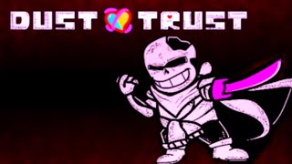 Dustswap DUSTTRUST Phase 2 by HappyHappiundertale fan game [upl. by Titos]