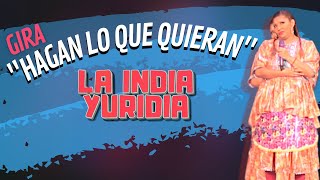 Gira quotHagan lo que quieranquot Parte 1 — La india Yuridia Comedia [upl. by Weasner]