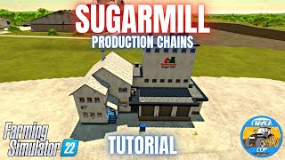 SUGARMILL GUIDE  Farming Simulator 22 [upl. by Anstice]