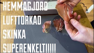 Hemmagjord lufttorkad skinka ENKELT RECEPT del 2 [upl. by Adnovay]