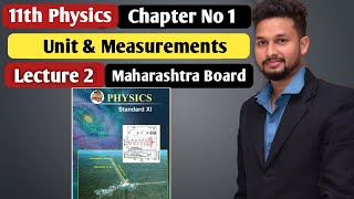 11th Physics  Chapter 1  Unit amp Measurements  Lecture 2  maharashtra board [upl. by Amandy]